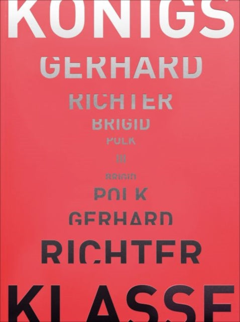 Gerhard Richter - Brigid Polk: Königsklasse III