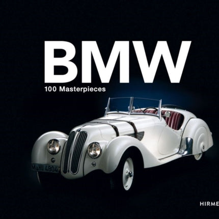 BMW Group: 100 Masterpieces