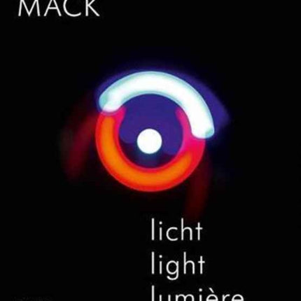 Heinz Mack: Licht / Light / Lumière