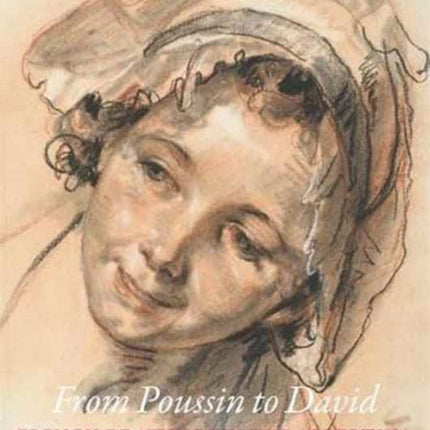 From Poussin to David French Drawings in the