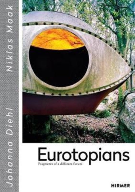 Eurotopians: Fragments of a different future