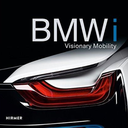 BMWi: Visionary Mobility