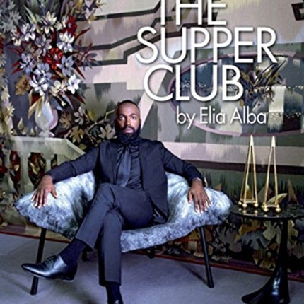 Elia Alba: The Supper Club