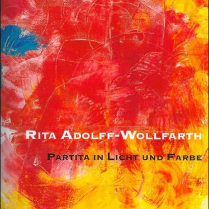 Rita Adolff-Wollfarth: Partita in Light and