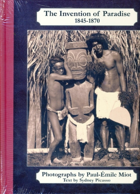 Paul-Émile Miot: The Invention of Paradise ·