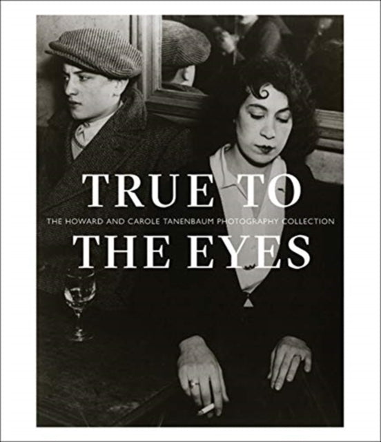 True to the Eyes: The Howard and Carole Tanenbaum