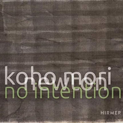 Koho Mori-Newton: No Intention