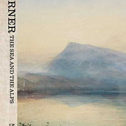 Turner The Sea and the Alps