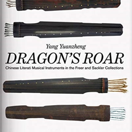 The Dragon's Roar: Chinese Literati Musical