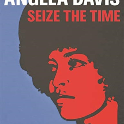 Angela Davis: Seize the Time