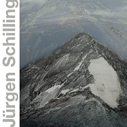 Jürgen Schilling: Nature as Landscape