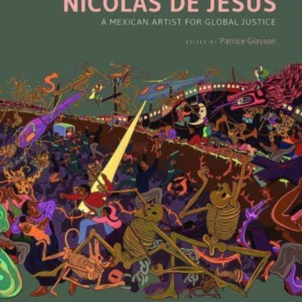 Nicolás De Jesús: A Mexican Artist for Global Justice