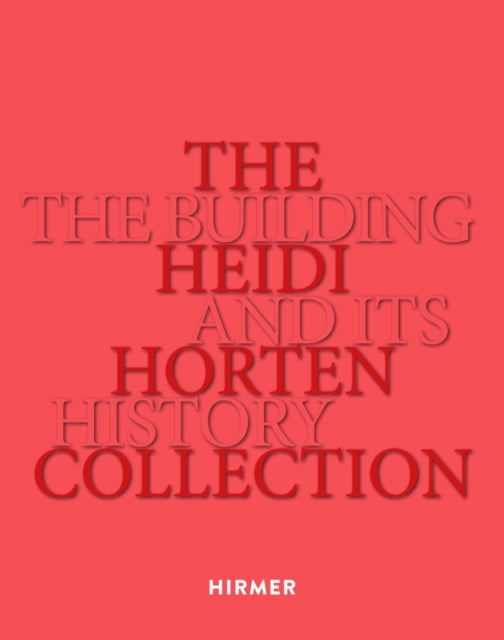 Heidi Horten Collection: The House and its
