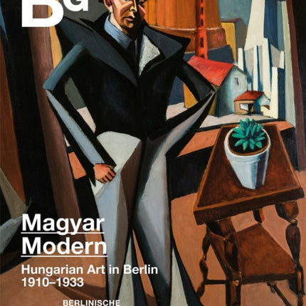 Magyar Modern: Hungarian Art in Berlin 1910–1933