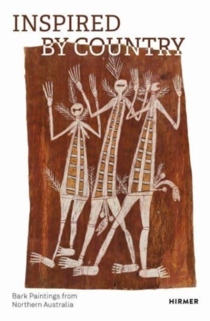 Inspired by Country: Bark Paintings from Northern Australia - The Gerd and Helga Plewig Collection