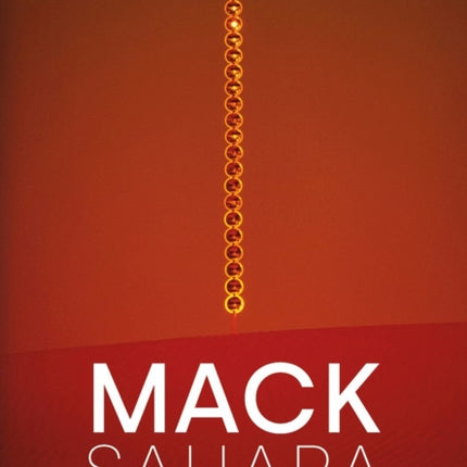 Mack - Sahara: From Zero to Land Art: Heinz Mack's "Sahara Project" (1959-1997)