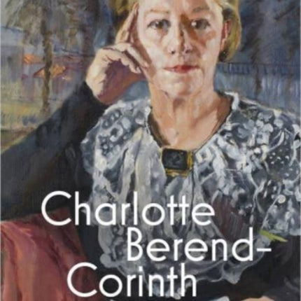 Charlotte Berend-Corinth (Bilingual edition)