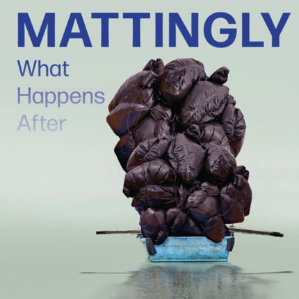 Mary Mattingly: What Happens After