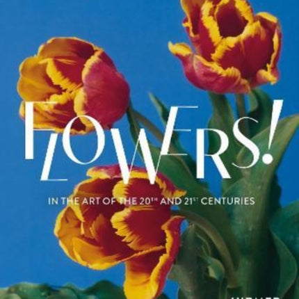 Flowers! (Bilingual edition): In the Art of the