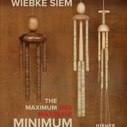 Wiebke Siem (Bilingual edition): The Maximal Minimum