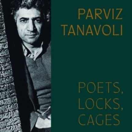 Parviz Tanavoli: Poets, Locks, Cages