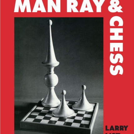 Permanent Attraction Man Ray  Chess