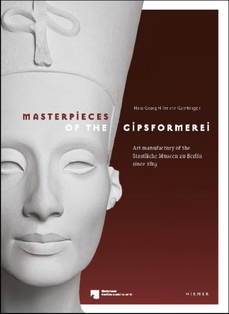 Masterpieces of the Gipsformerei: Art Manufactury