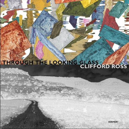 Clifford Ross: Through the Looking Glass