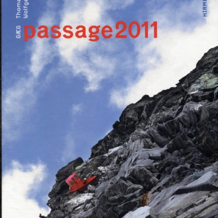 Passage 2011: An Actionistic Transalpine Drama