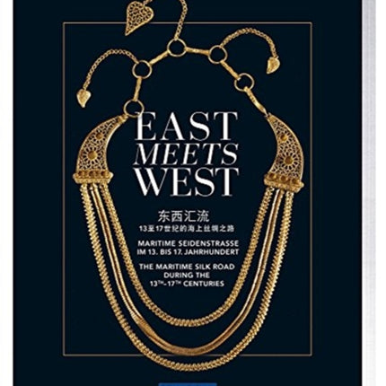 East Meets West: The Maritime Silk Road During the 13th - 17th Centuries