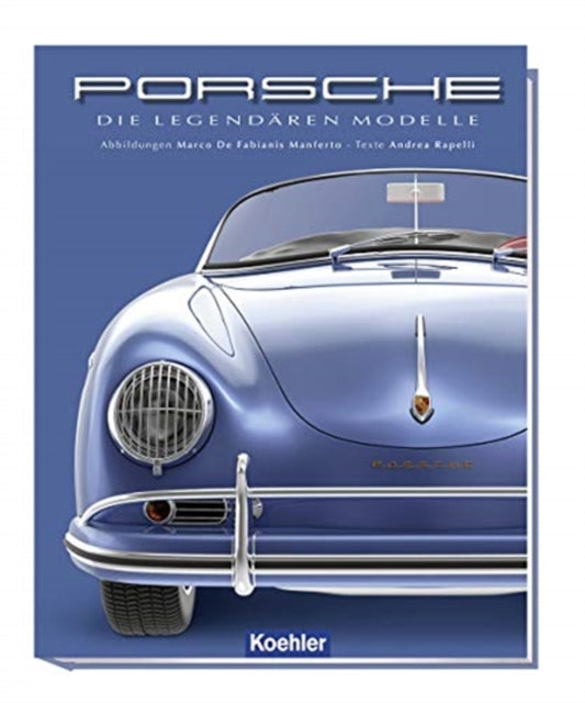 Porsche Die Legendaren Modelle Die legendren Modelle