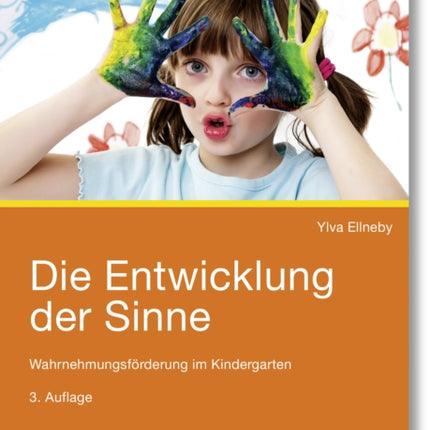 Die Entwicklung der Sinne