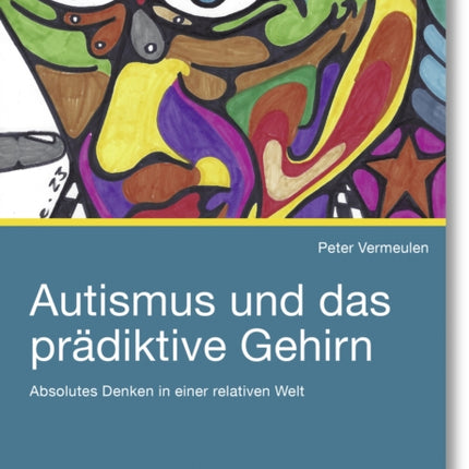 Autismus und das prädiktive Gehirn