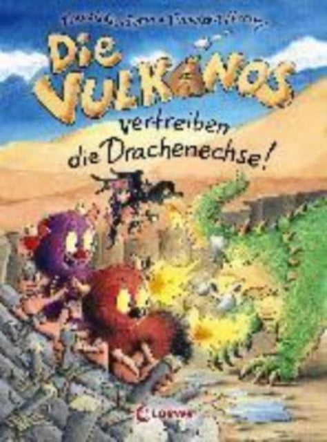 Die Vulkanos vertreiben die Drachenechse!