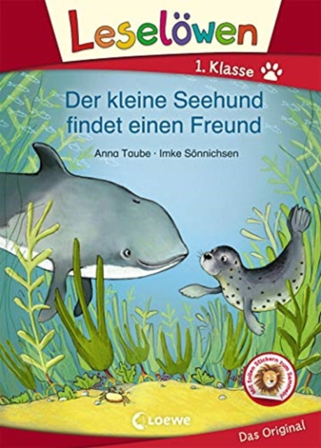 Leselöwen 1. Klasse  Der kleine Seehund findet einen Freund