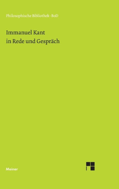 Immanuel Kant in Rede und Gespräch