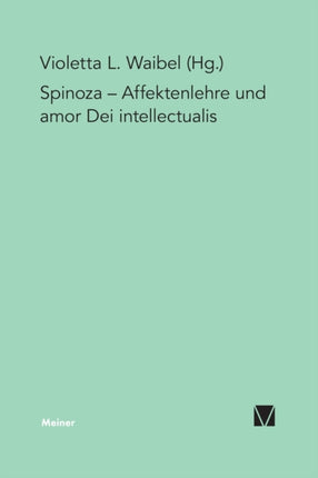 Affektenlehre und amor Dei intellectualis: Die
