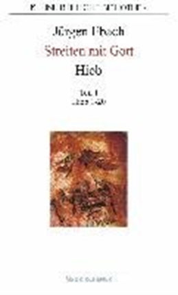 Streiten mit Gott - Hiob: Teil 1: Hiob 1-20