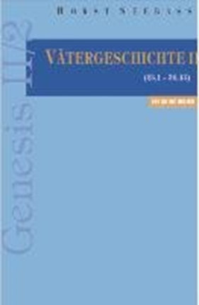 Genesis II/2: VÃ¤tergeschichte II (23,1-36,43)