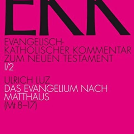 Das Evangelium nach Matthäus, EKK I/2  (Mt 8-17)