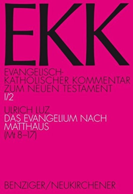 Das Evangelium nach Matthäus, EKK I/2  (Mt 8-17)