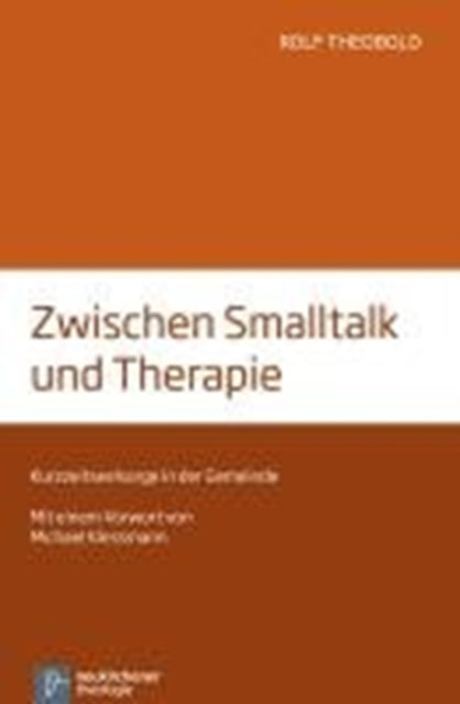 Zwischen Smalltalk und Therapie: Kurzzeitseelsorge in der Gemeinde