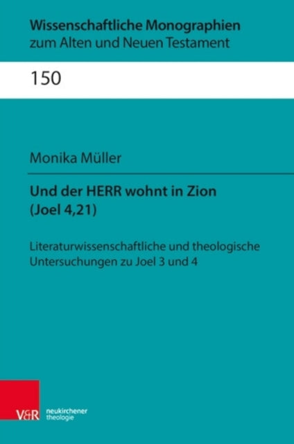 Und der Herr wohnt in Zion (Joel 4,21)