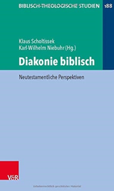 Diakonie biblisch: Neutestamentliche Perspektiven