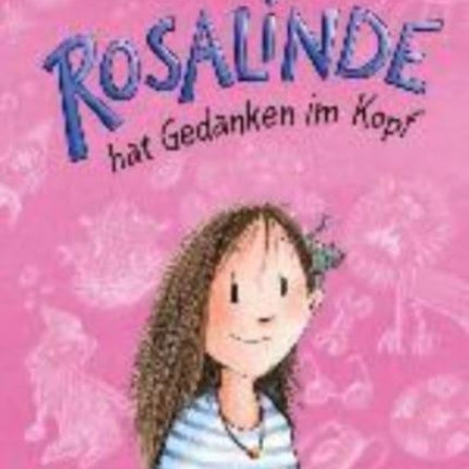 Rosalinde hat Gedanken im Kopf