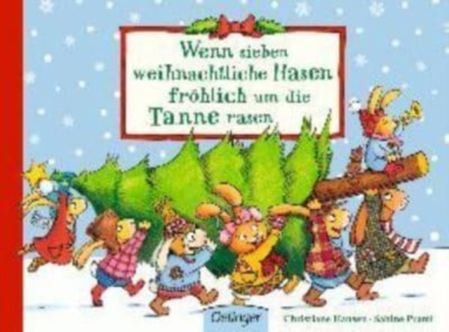 Wenn sieben weihnachtliche Hasen frohlich um die Tanne rasen