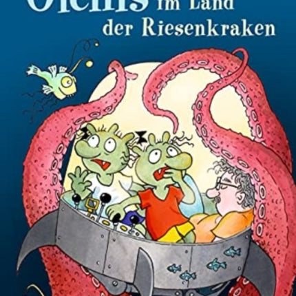 Die Olchis im Land der Riesenkraken