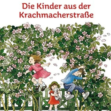 Die Kinder aus der Krachmacherstrasse