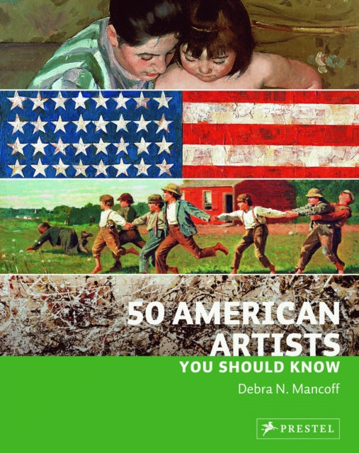 50 American Artists You Should Know 50 You Should Know