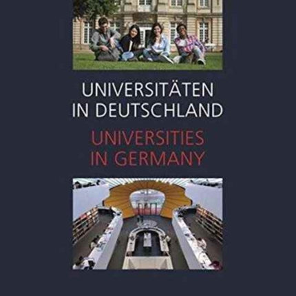 Universitaten in Deutschland / Universities in Germany: Billingual Edition German-English